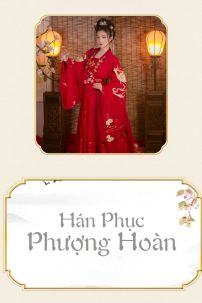Hán Phục Phượng Hoàng Vương  - Không Khoác