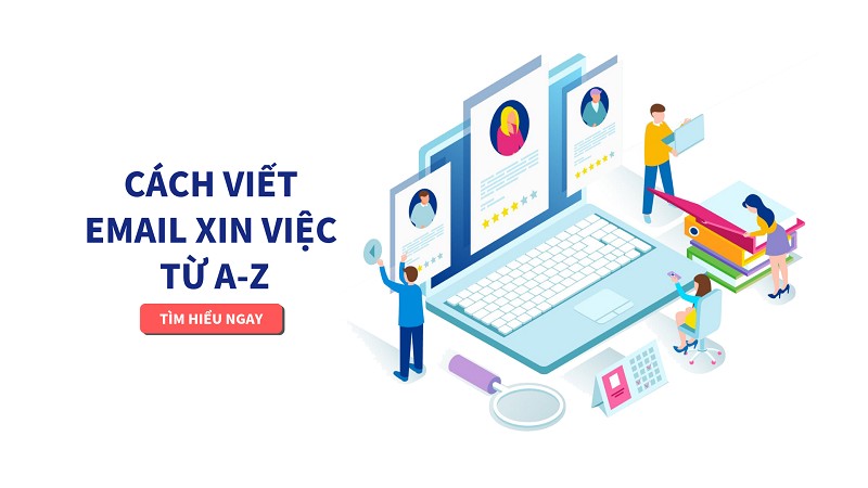 Cách Viết Email Xin Việc Gây Ấn Tượng Với Nhà Tuyển Dụng