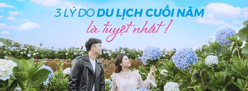 Những Lý Do Khiến Bạn Nhất Định Phải Đi Du Lịch Vào Dịp Cuối Năm