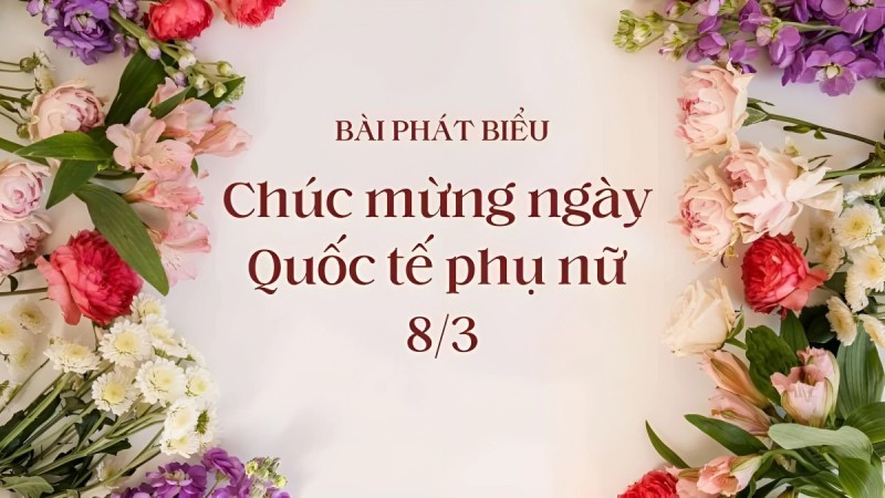 Bài phát biểu chúc mừng ngày 8/3 cho chị em phụ nữ