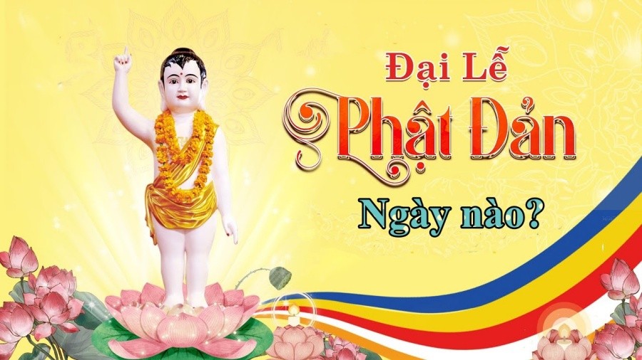 Năm 2024 Lễ Phật Đản Ngày Nào? Nguồn Gốc & Ý Nghĩa Đại Lễ Vesak