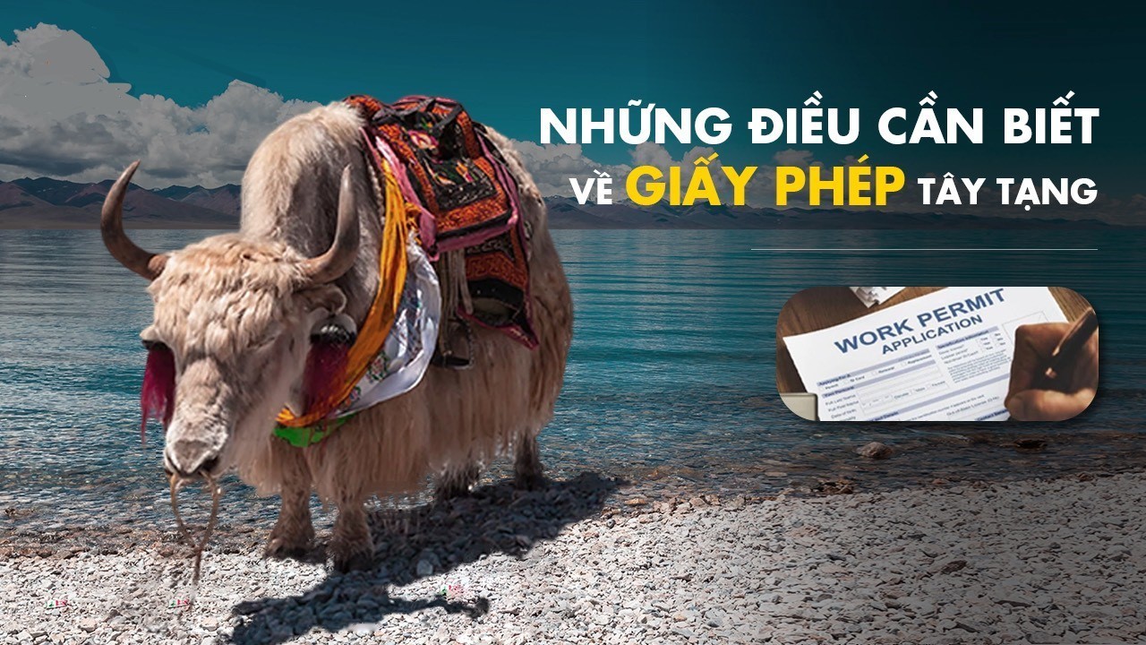 Du Lịch Tây Tạng Cần Chuẩn Bị Những Gì? Tuyệt Đối Không Được Bỏ Qua