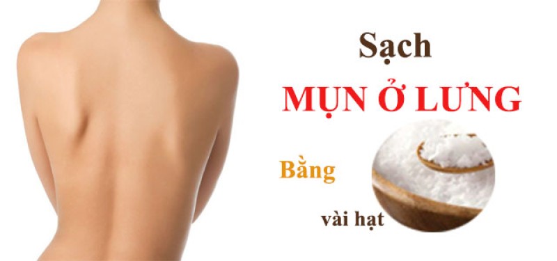 Trị mụn trứng cá ở lưng phụ nữ bằng muối